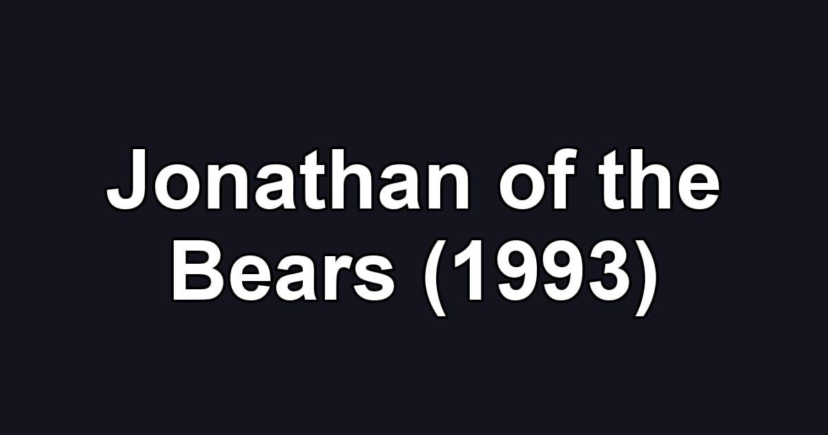 Jonathan of the Bears (1993)