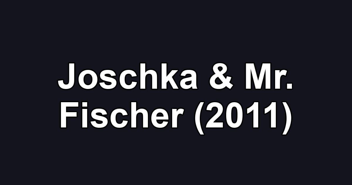 Joschka & Mr. Fischer (2011)