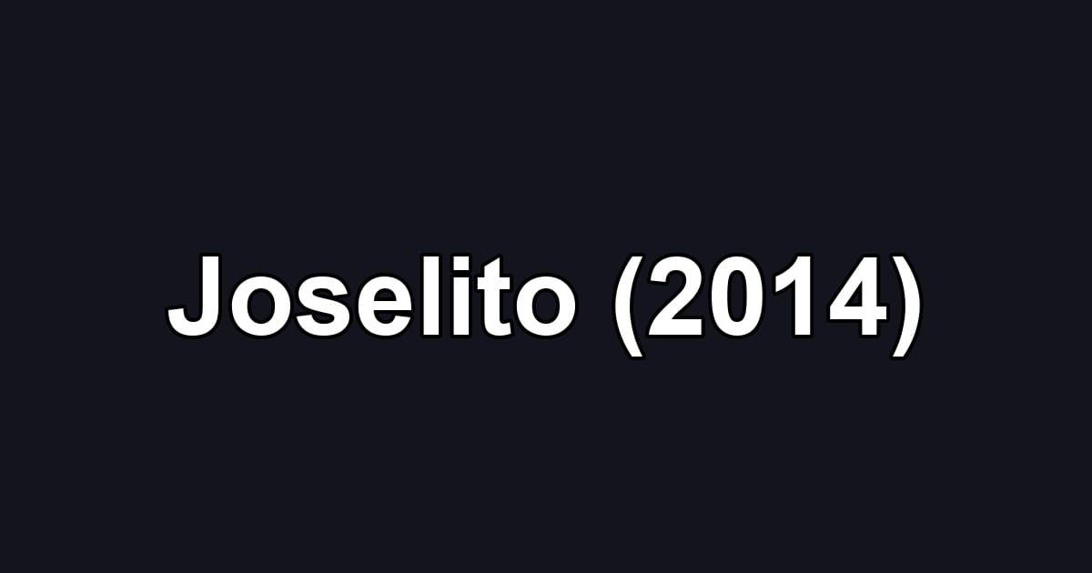 Joselito (2014)