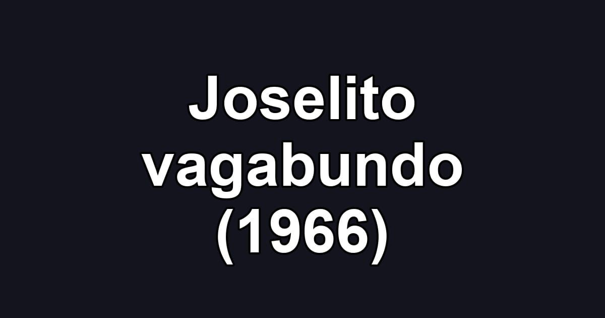 Joselito vagabundo (1966)