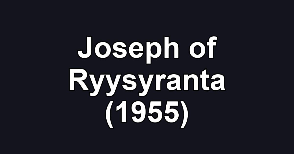Joseph of Ryysyranta (1955)