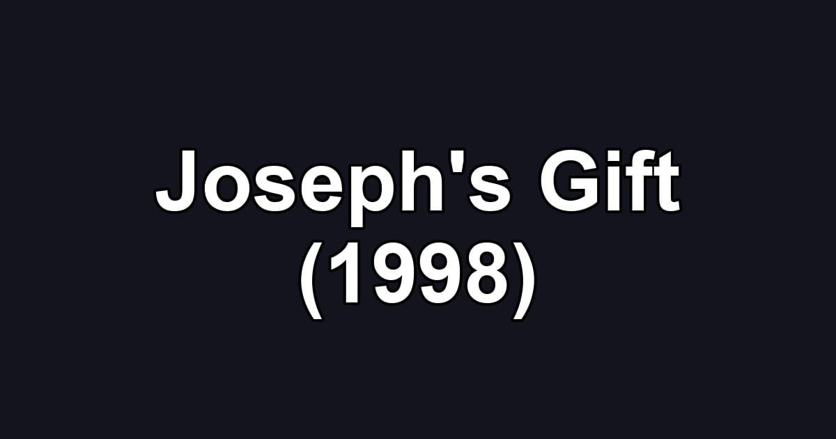 Joseph's Gift (1998)