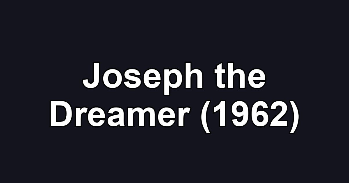 Joseph the Dreamer (1962)