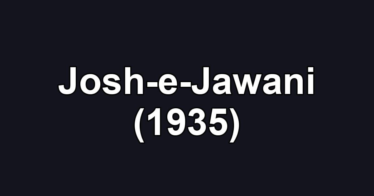 Josh-e-Jawani (1935)