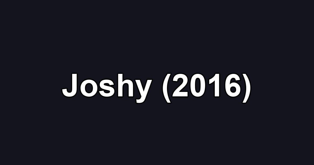 Joshy (2016)