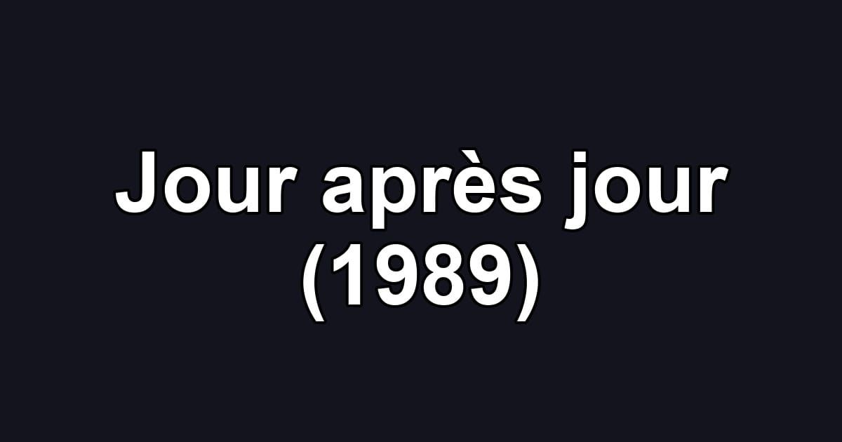 Jour après jour (1989)