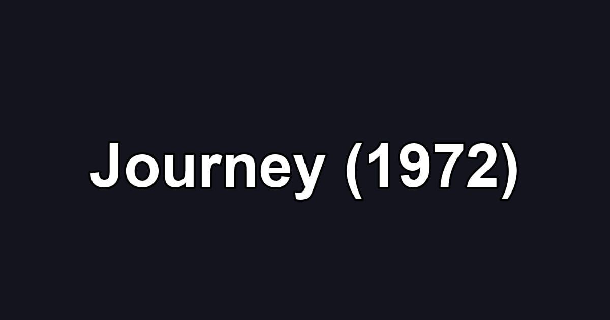 Journey (1972)