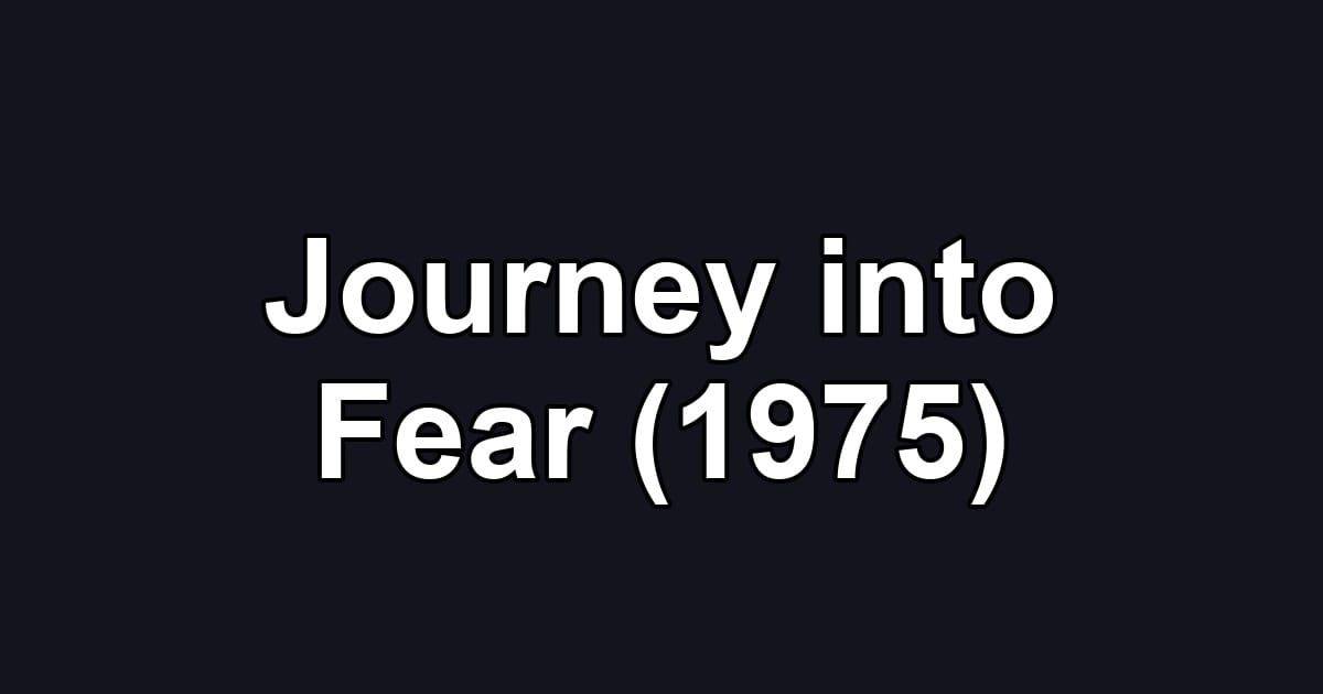 Journey into Fear (1975)