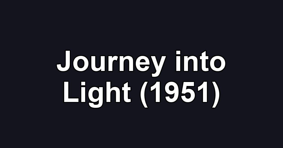 Journey into Light (1951)