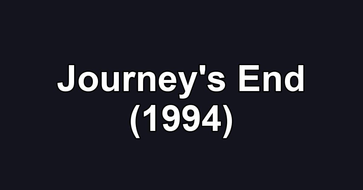 Journey's End (1994)