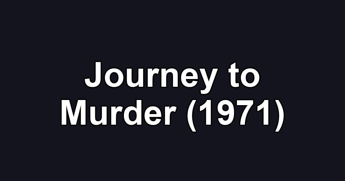 Journey to Murder (1971)