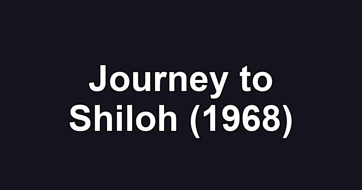 Journey to Shiloh (1968)