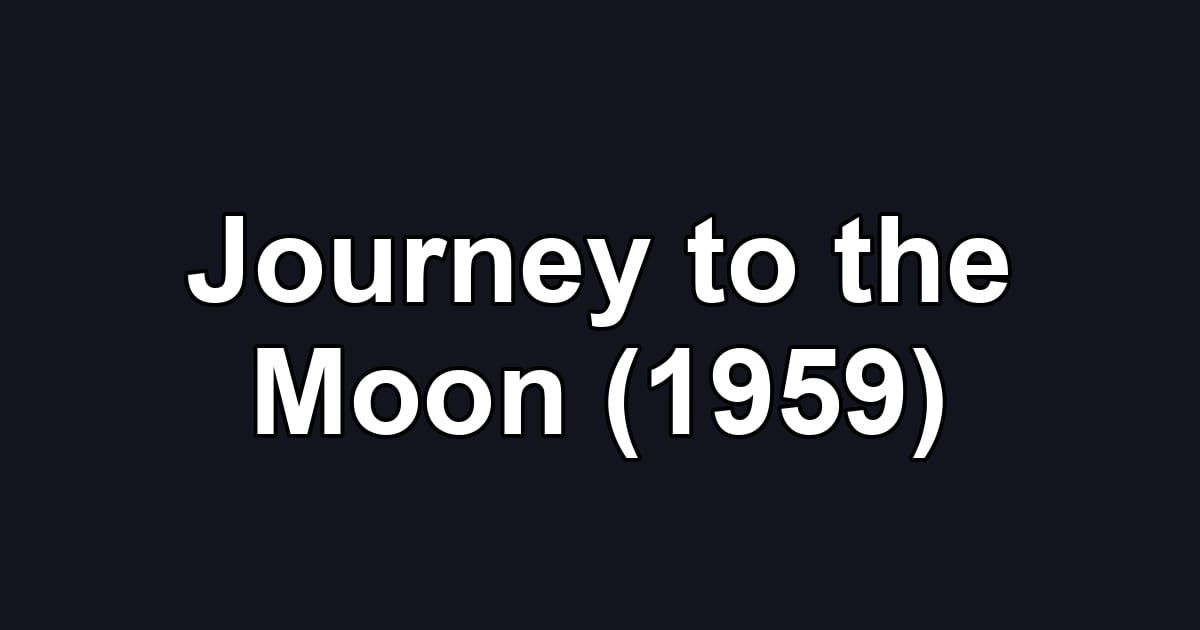 Journey to the Moon (1959)