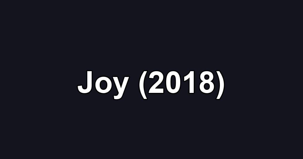Joy (2018)