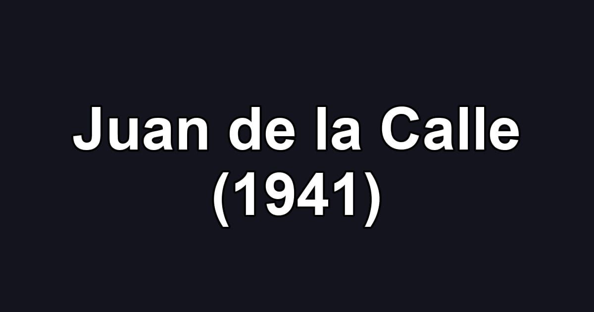 Juan de la Calle (1941)