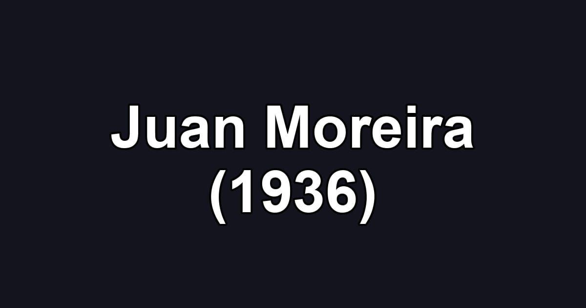 Juan Moreira (1936)