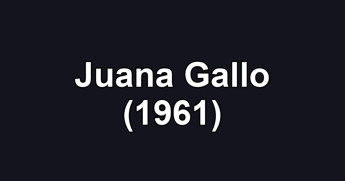 Juana Gallo (1961)
