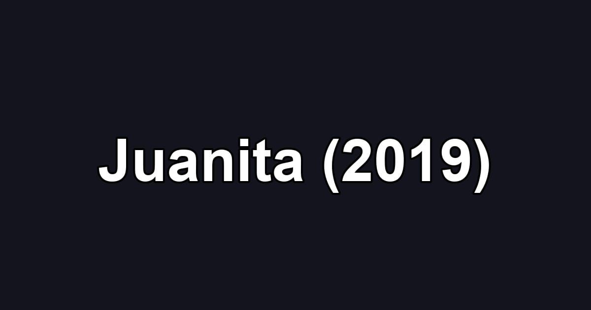 Juanita (2019)