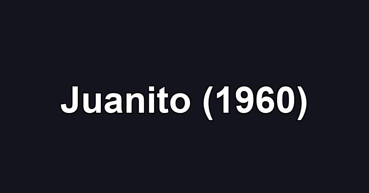 Juanito (1960)