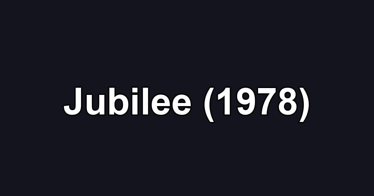 Jubilee (1978)