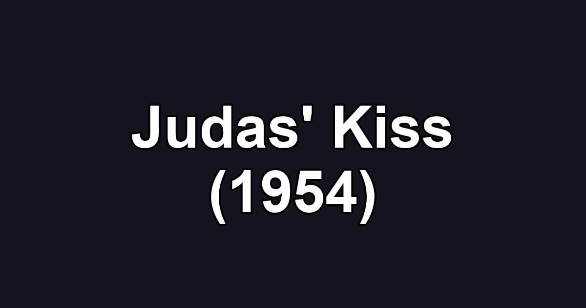 Judas' Kiss (1954)