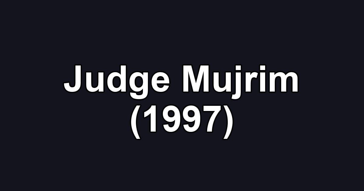 Judge Mujrim (1997)