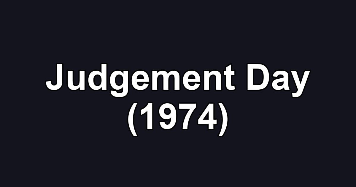 Judgement Day (1974)