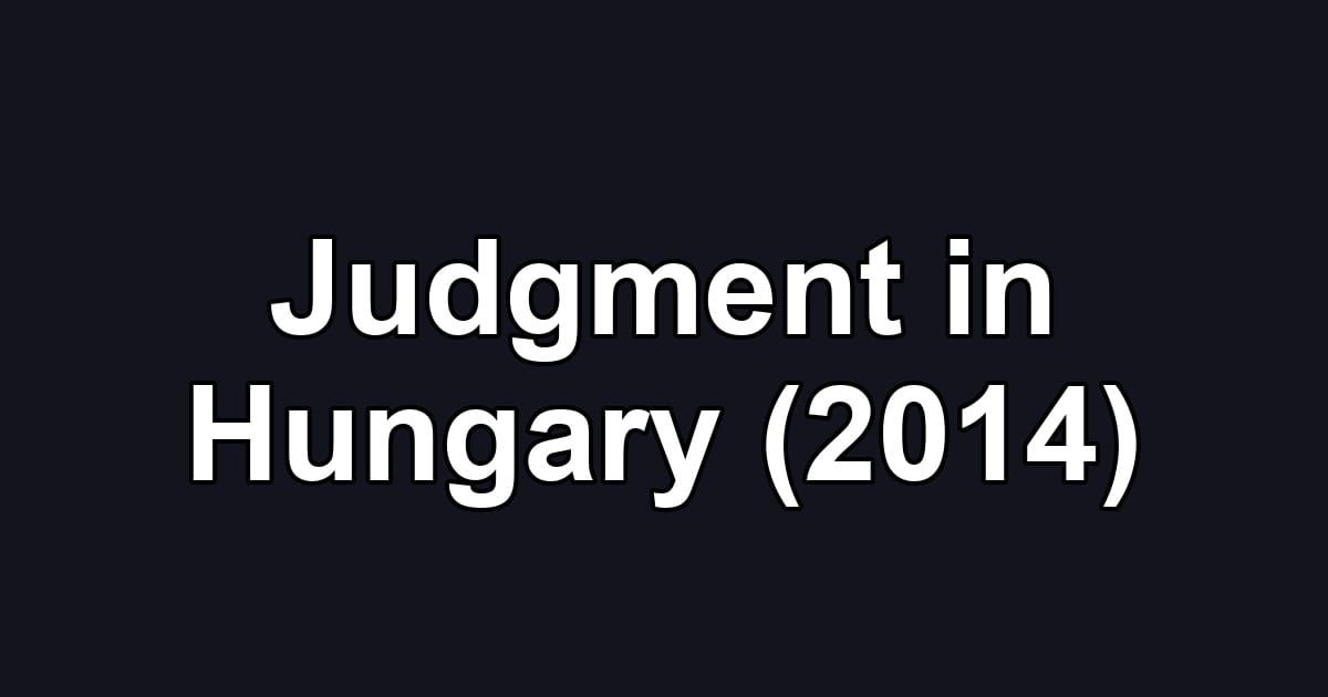 Judgment in Hungary (2014)