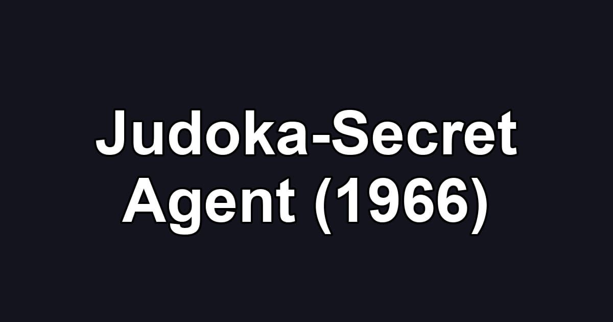 Judoka-Secret Agent (1966)