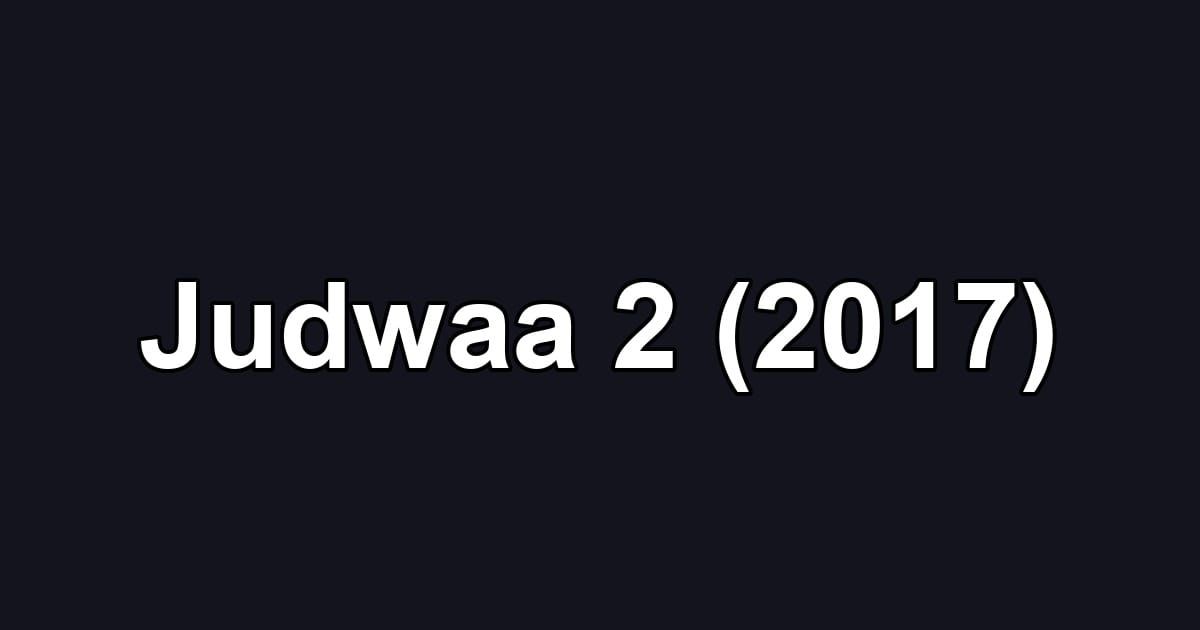 Judwaa 2 (2017)