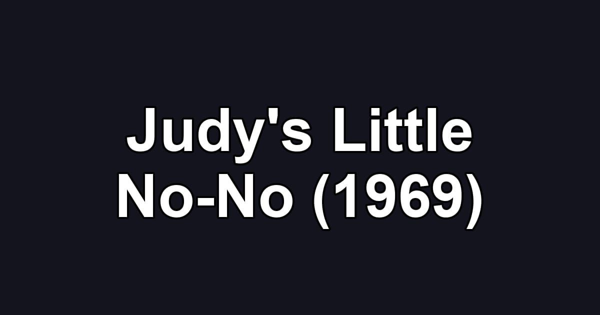 Judy's Little No-No (1969)