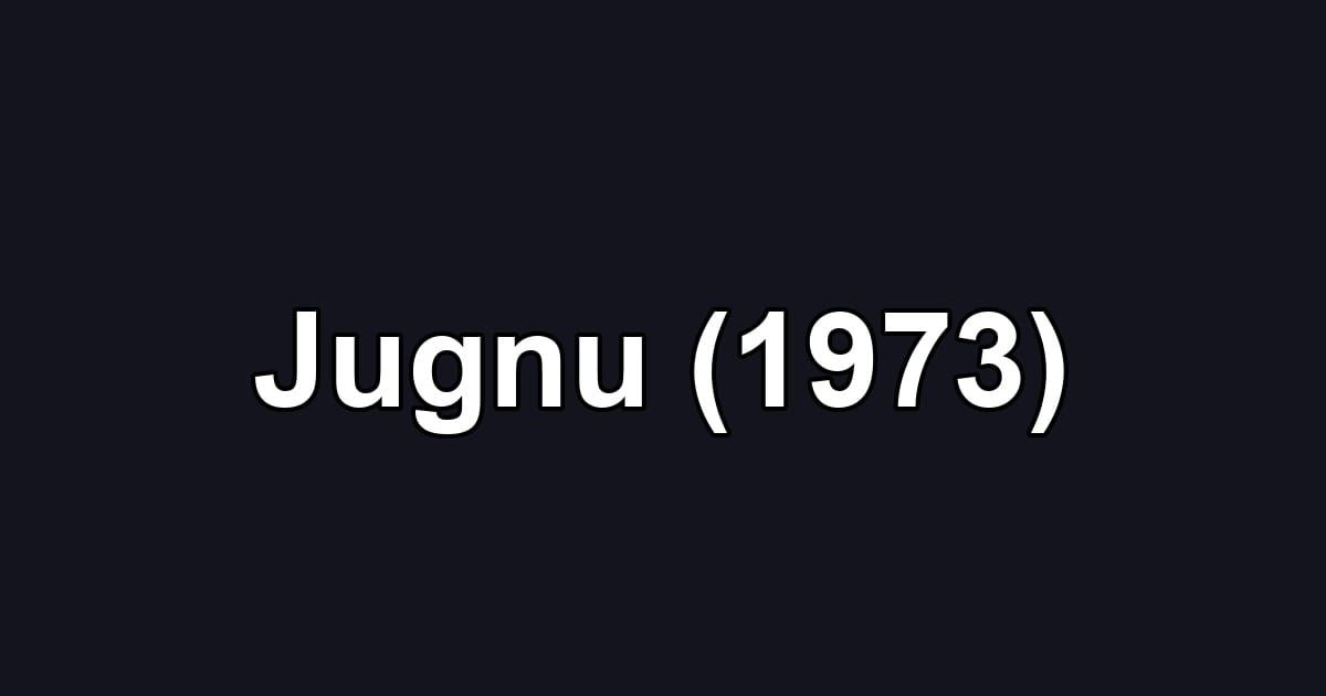 Jugnu (1973)