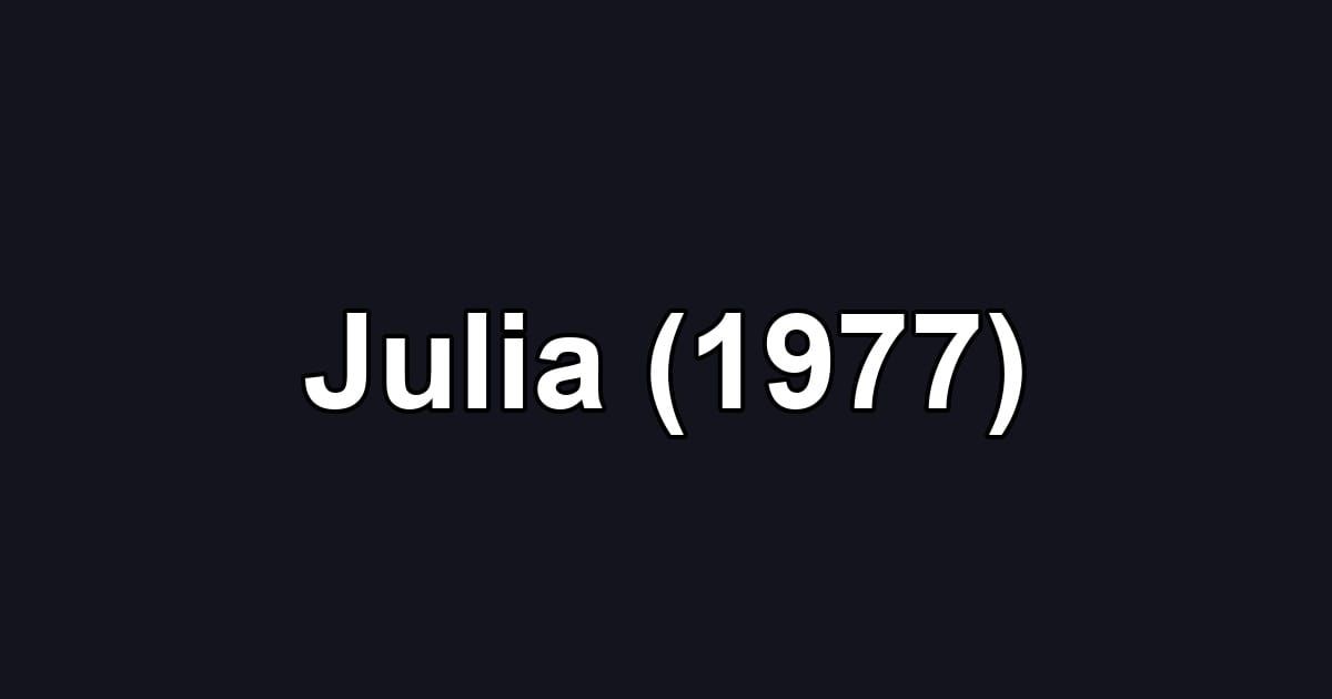 Julia (1977)
