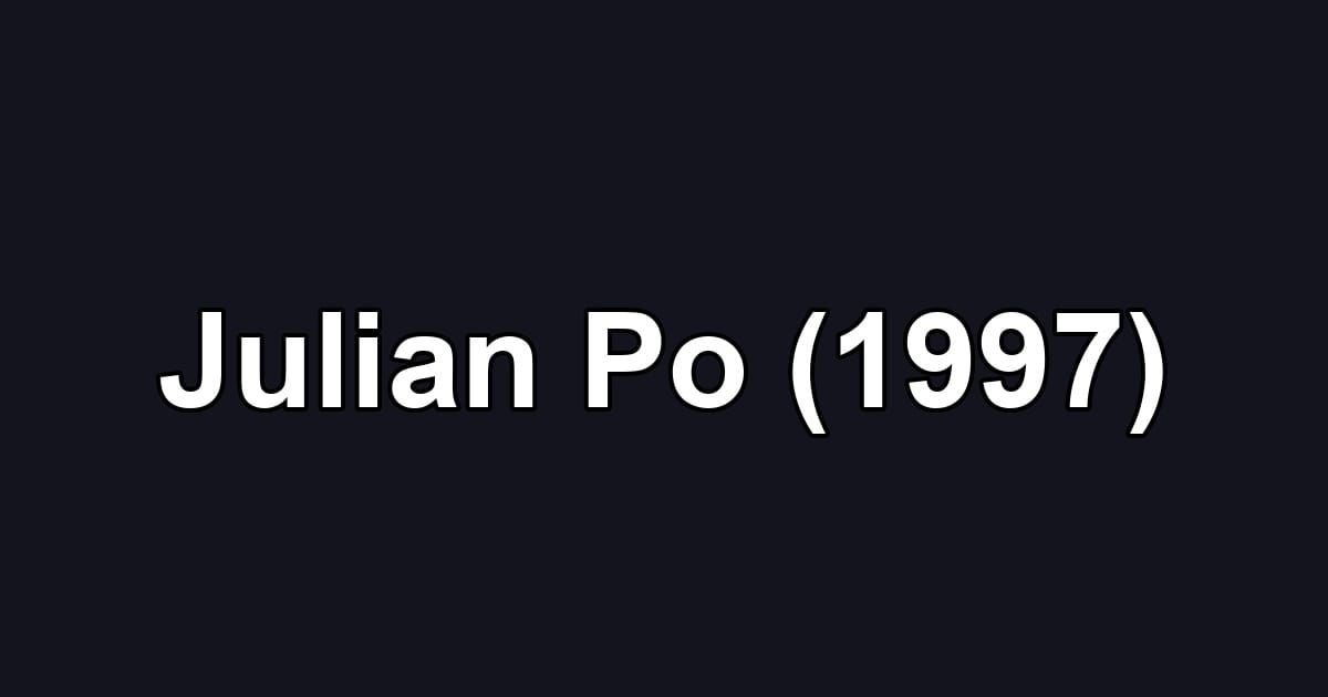 Julian Po (1997)
