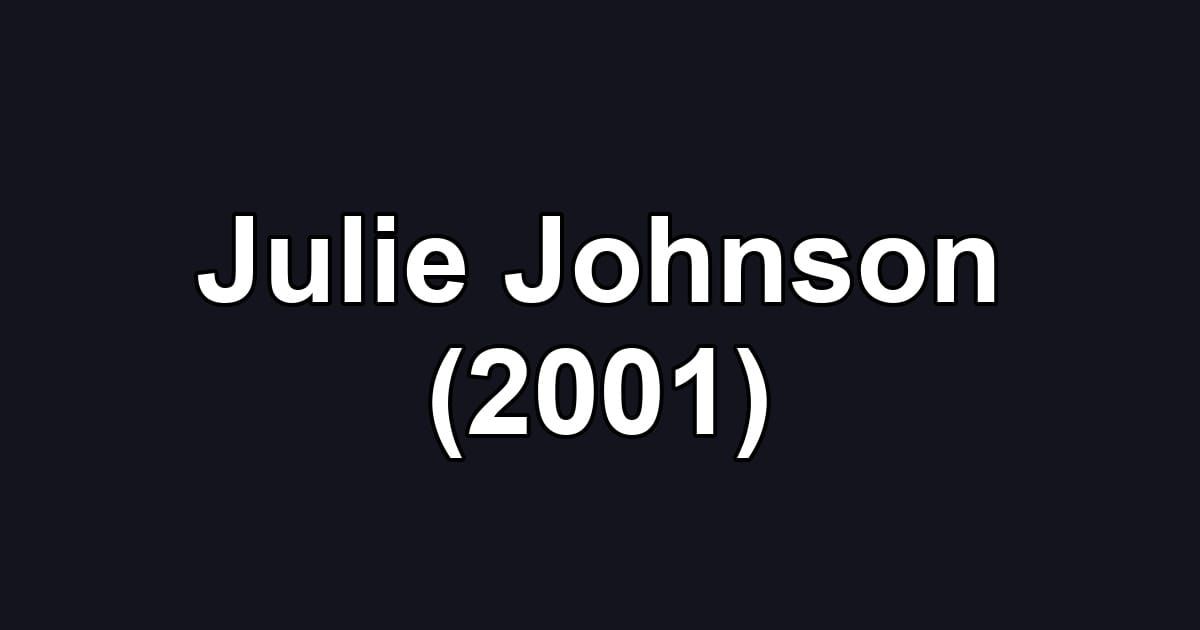Julie Johnson (2001)