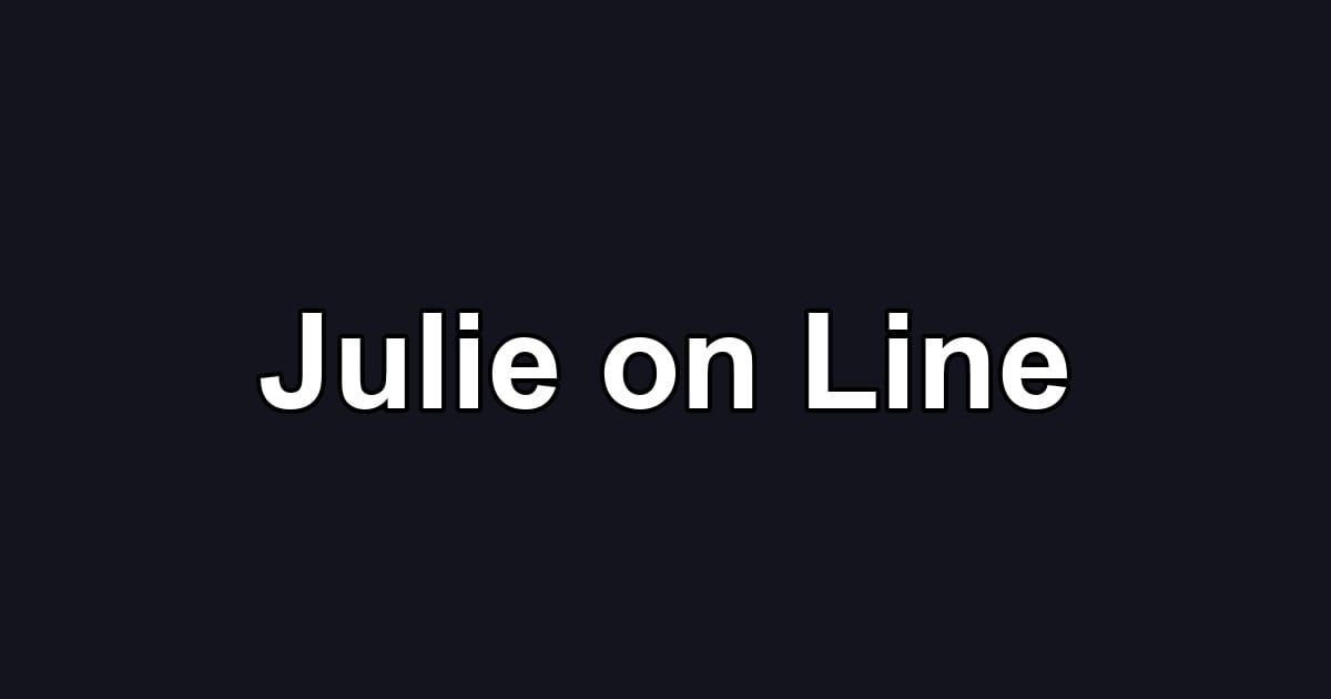 Julie on Line