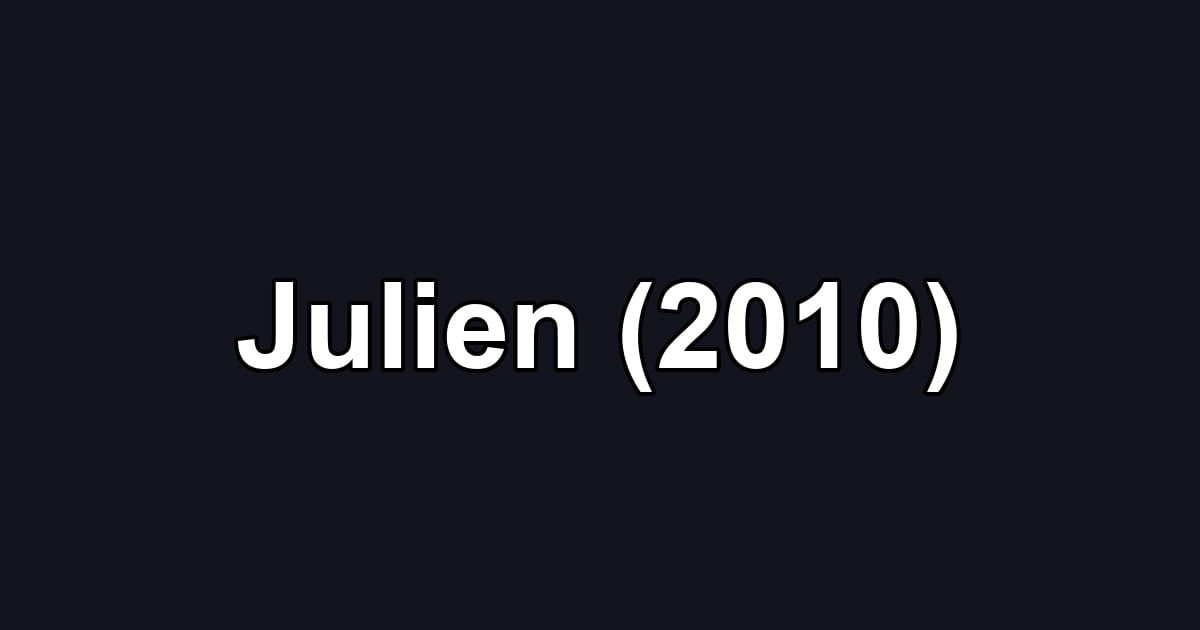 Julien (2010)