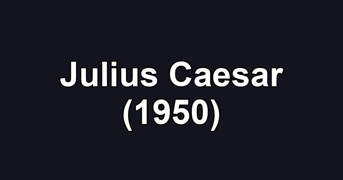 Julius Caesar (1950)