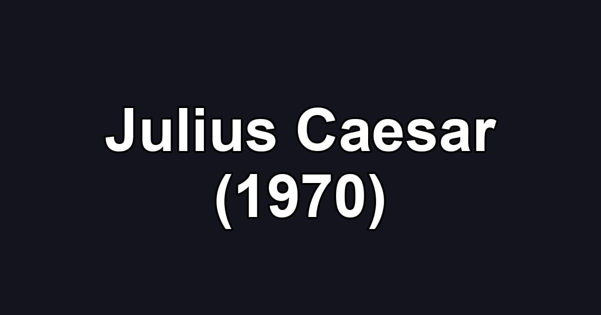 Julius Caesar (1970)