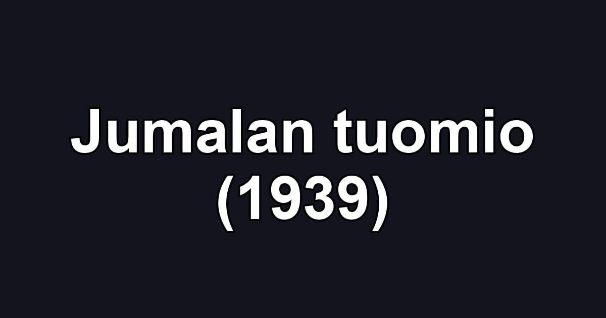 Jumalan tuomio (1939)