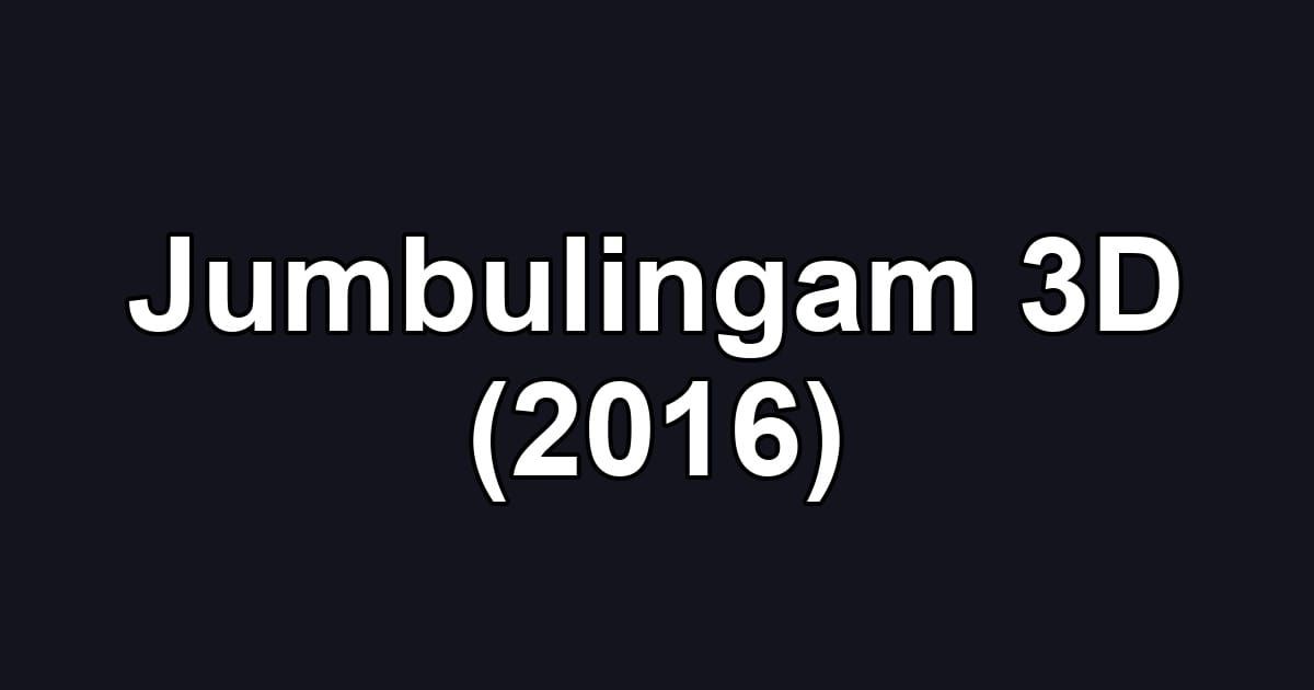 Jumbulingam 3D (2016)