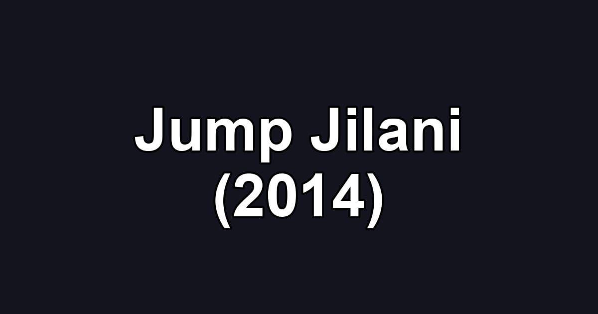Jump Jilani (2014)