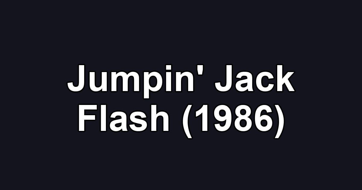 Jumpin' Jack Flash (1986)