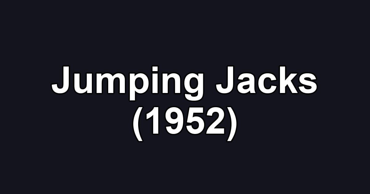 Jumping Jacks (1952)