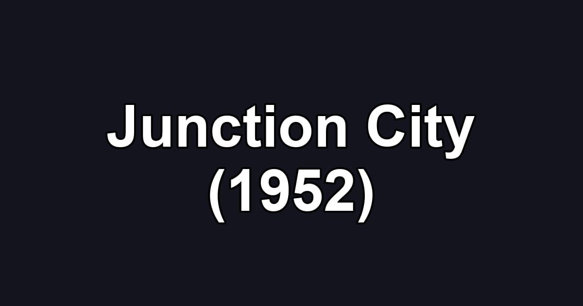Junction City (1952)