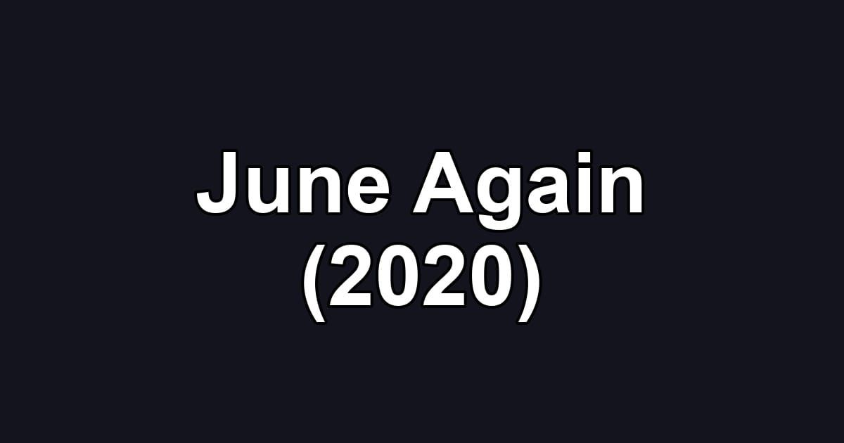 June Again (2020)