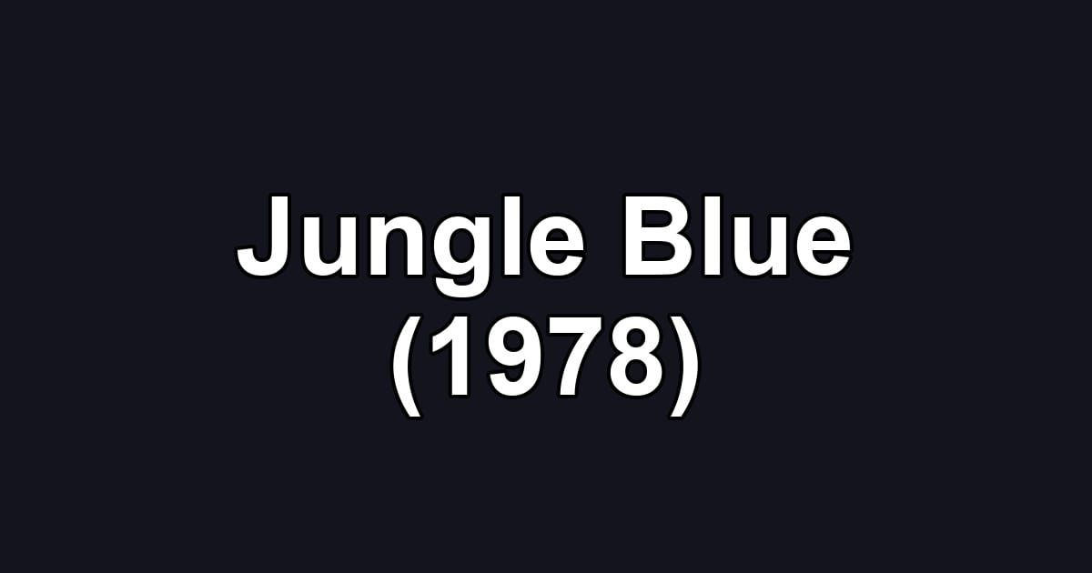 Jungle Blue (1978)