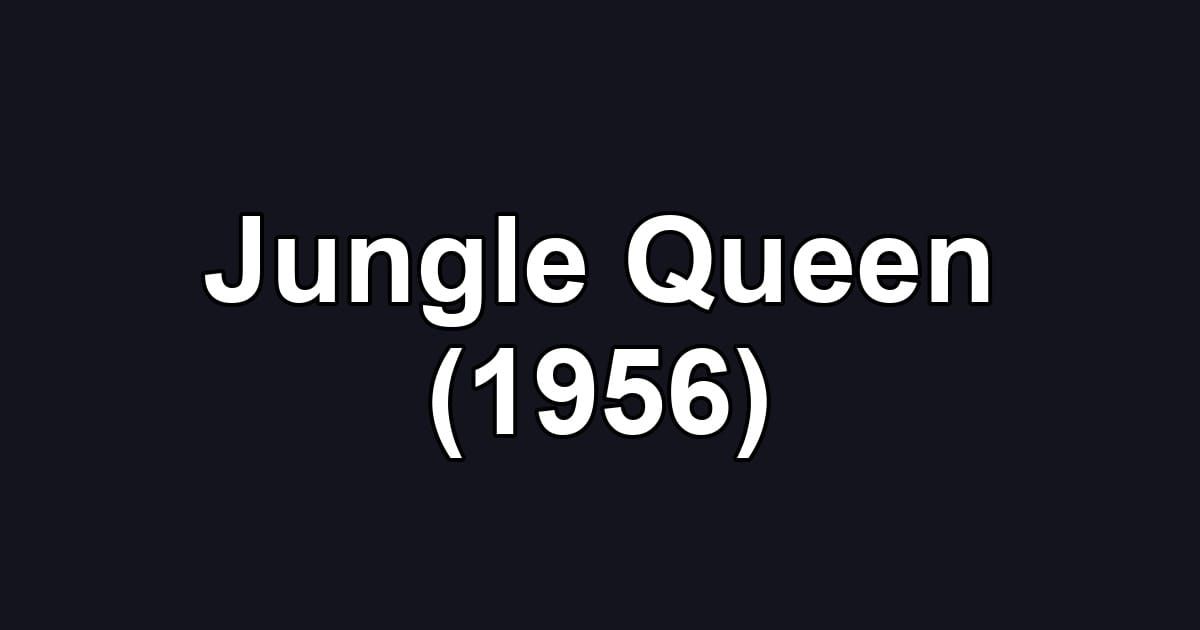 Jungle Queen (1956)