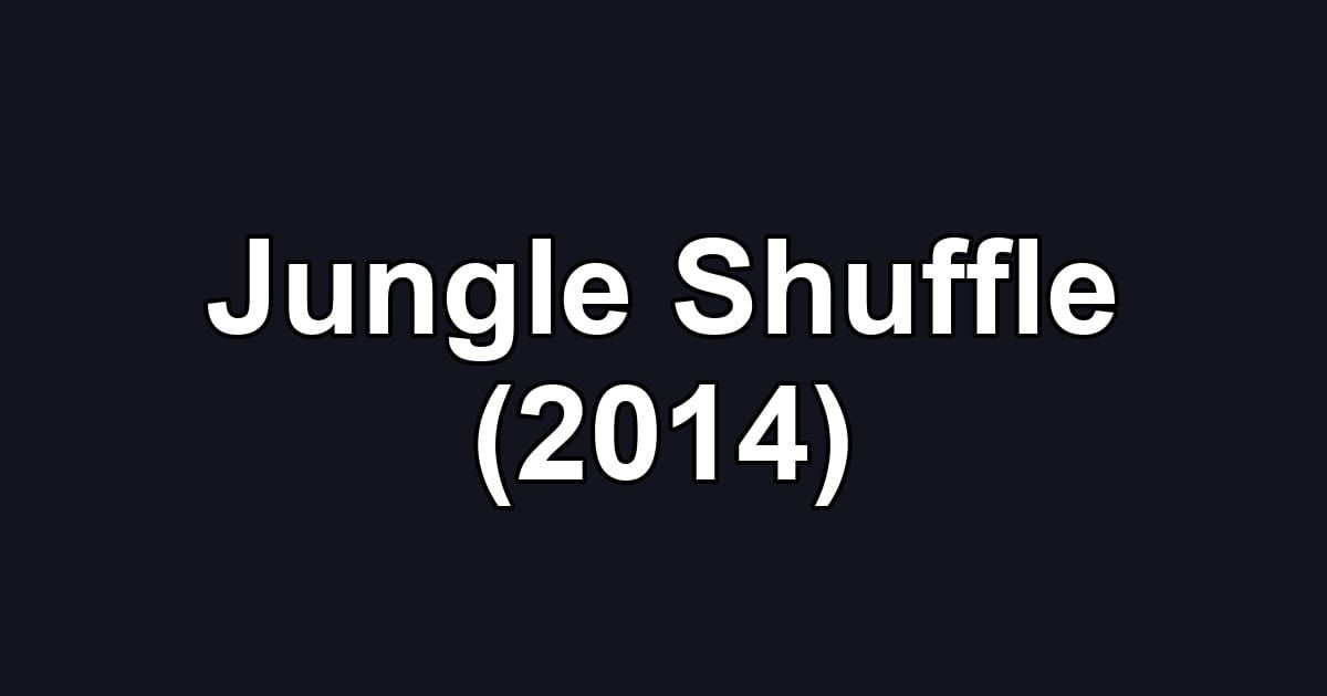 Jungle Shuffle (2014)