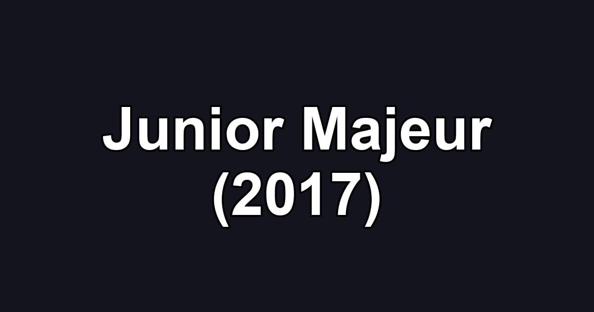 Junior Majeur (2017)